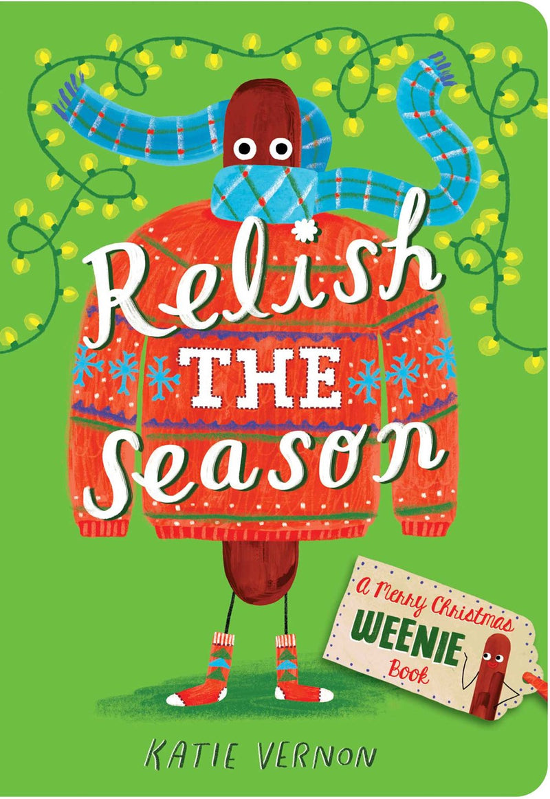 Relish the Season: A Weenie Book BB