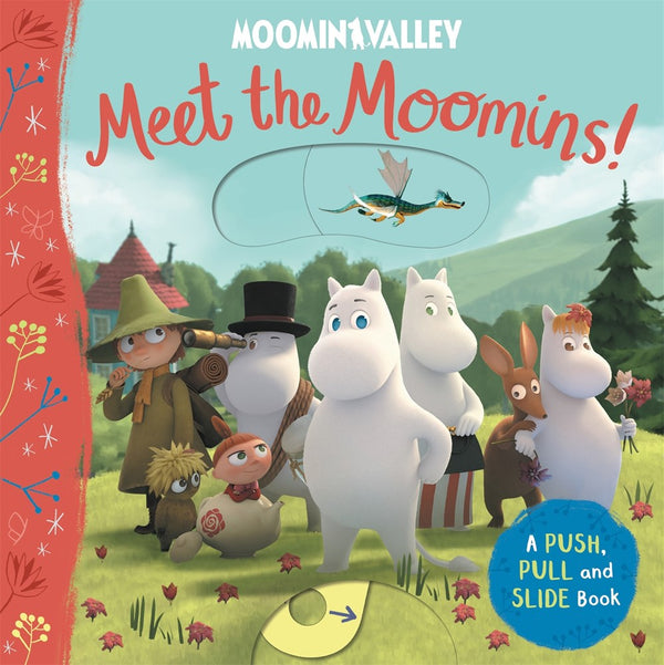 Meet the Moomins! A Push, Pull and Slide Book - Coming Soon