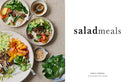 Salad Meals... to Feed Body, Soul & Friends