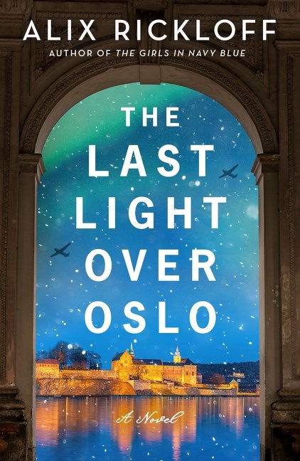 Last Light Over Oslo: A Novel (coming soon)