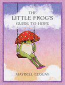 Little Frog's Guide to Hope (Sept. 2026)