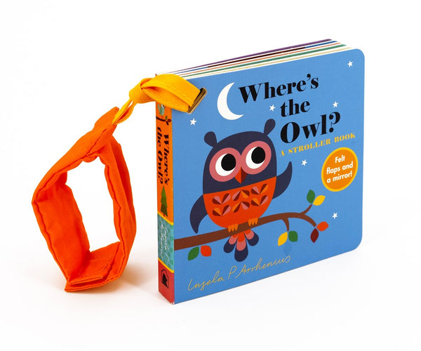 Where's the Owl? (Stroller Book/felt flaps)