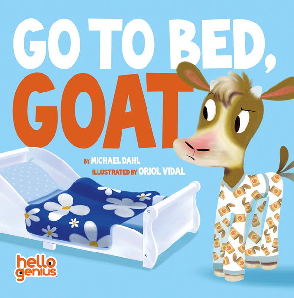 Go to Bed, Goat (coming soon)