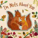 I'm Nuts About You (Coming Soon)