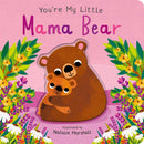You're My Little Mama Bear (March 2026)