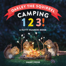 Oakley the Squirrel: Camping 1,2,3!