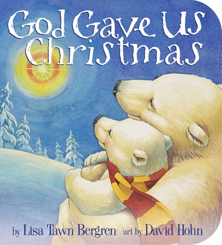 God Gave Us Christmas Board Book