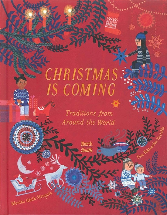 Christmas is Coming: Traditions from Around the World