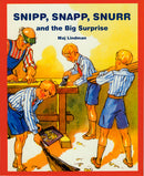 Snipp, Snapp, Snurr and the Big Surprise