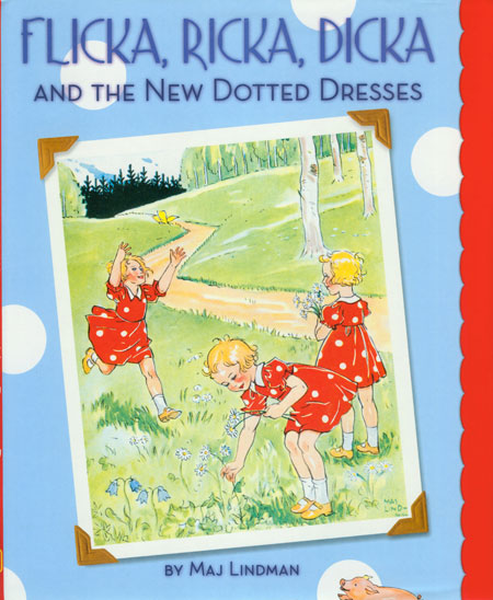 Flicka, Ricka, Dicka and the New Dotted Dresses