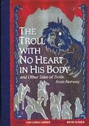 Troll with No Heart in His Body