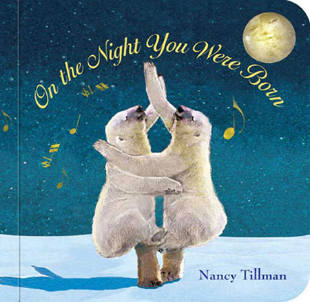 On the Night You Were Born (Board Book)