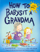 How to Babysit a Grandma