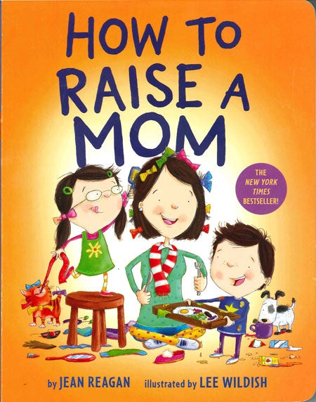 How to Raise a Mom (Board Book)