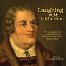 Laughing with Lutherans (reprint coming soon)