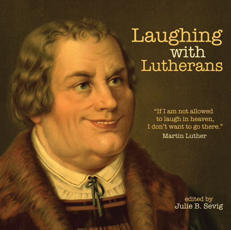 Laughing with Lutherans