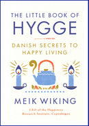 Little Book of Hygge: Danish Secrets to Happy Living