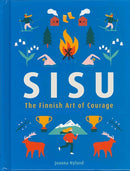Sisu: The Finnish Art of Courage