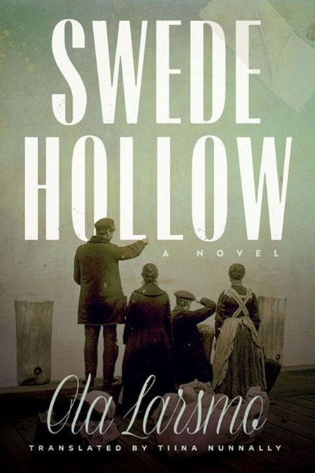 Swede Hollow (A Novel)