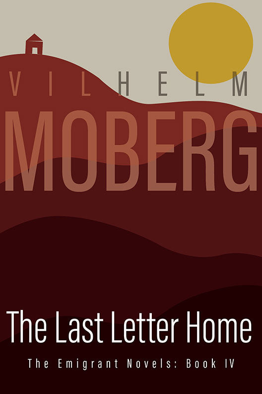 Last Letter Home - Emigrant Novels Book 4 (waiting for reprint)