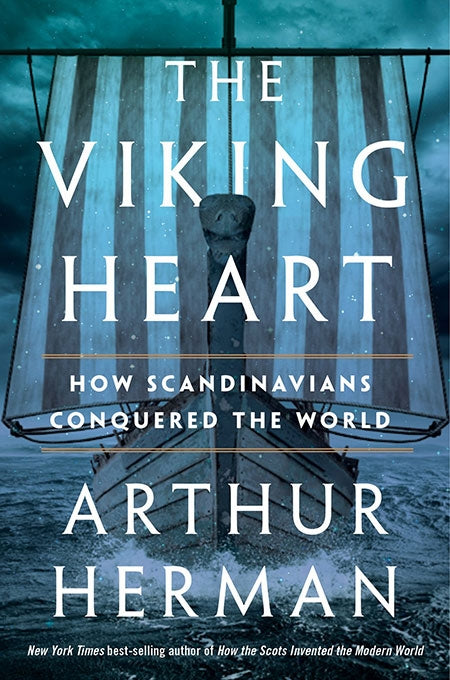 The Viking Heart: How Scandinavians Conquered the World PB