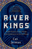 River Kings: A New History of the Vikings