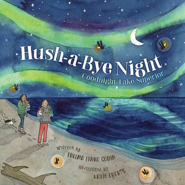 Hush-a-Bye Night: Goodnight Lake Superior