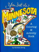 You Bet it's Minnesota: A Coloring & Activity Book